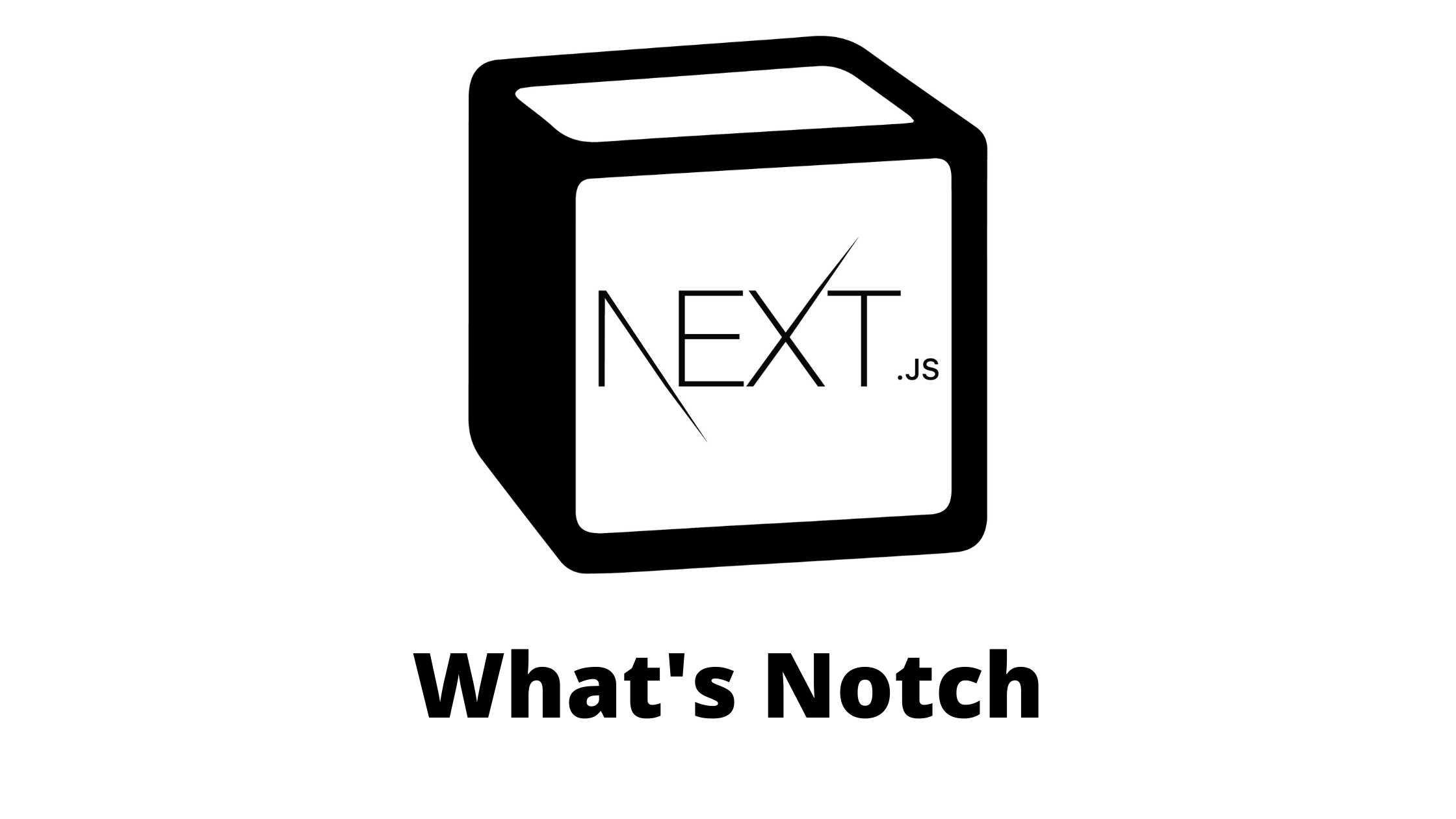 What is Notch